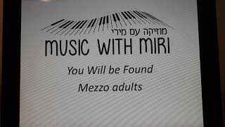 You Will be Found, Mezzo