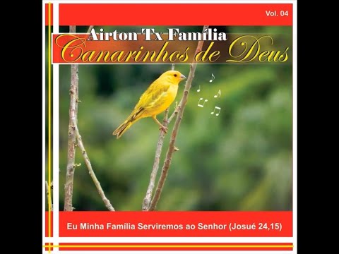 Airton Tx Família Canarinhos de Deus - Imito o Que Você Quiser