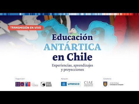 (2025) Presentación libro "Educación Antártica en Chile: Experiencias, aprendizajes y proyecciones"
