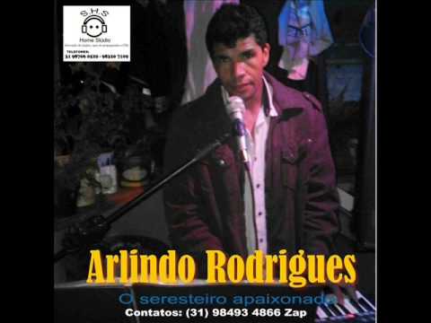 Arlindo Rodrigues o seresteiro apaixonado
