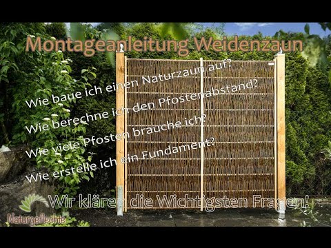 Sichtschutz Zaun aufstellen - Aufbau- und Montageanleitung für Naturzäune von Weidenprofi