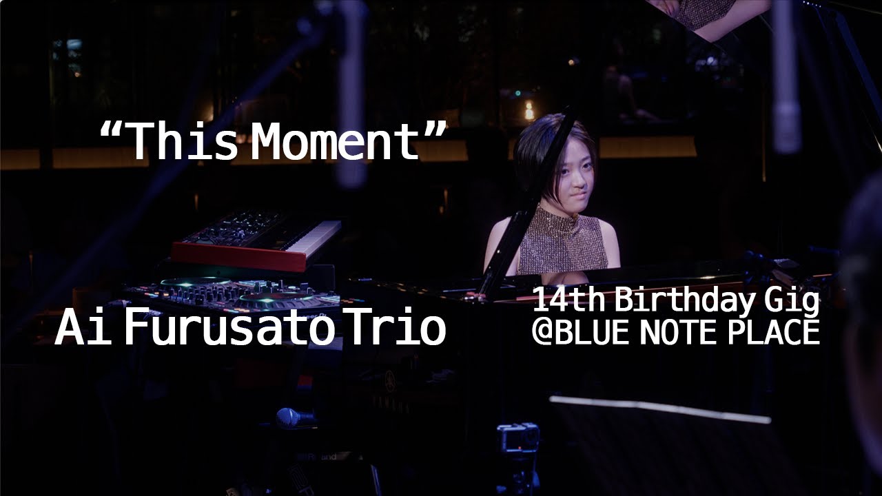 Ai Furusato Trio “This Moment” / BLUE NOTE PLACE