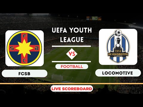 Live : FCSB U19 vs Zagreb locomotive U19 | UEFA Youth League | Football Live Score Update
