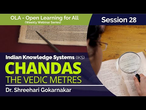 Chandas - The Vedic Metres by Dr. Shreehari Gokarnakar (OLA 28)