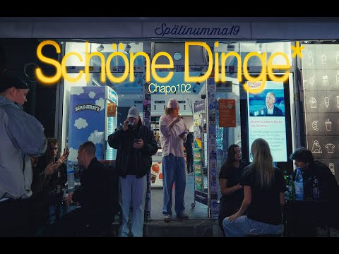 CHAPO102 - SCHÖNE DINGE (OFFICIAL VIDEO)