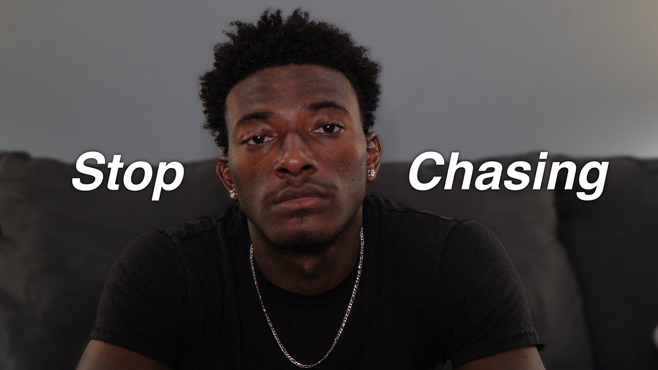 You're Chasing A Feeling, Not A Person.