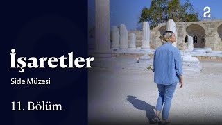 Side Müzesi | İşaretler TRT2