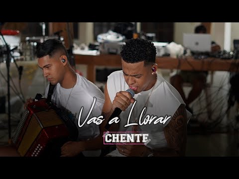 Vas a Llorar - Chente (#EnVivo)