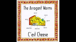 Arrogant worms - C&#39;est Cheese - full album