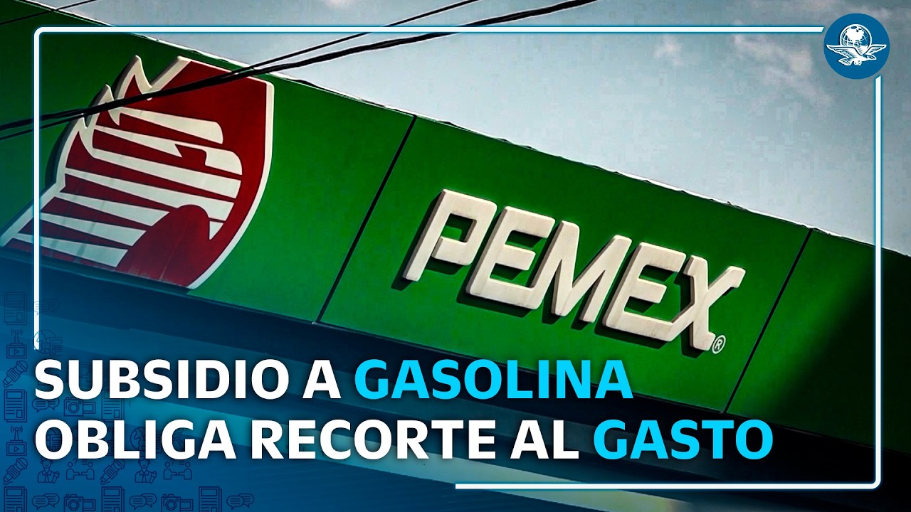 Sheinbaum va por recorte al gasto para mantener subsidio a gasolina y evitar que suba de precio