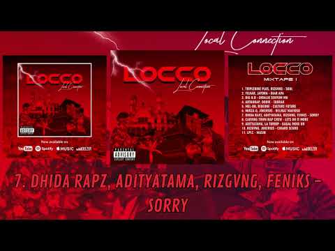 Dhida Rapz, Adityatama, Rizgvng, Feniks - Sorry [LOCCO MIXTAPE I]