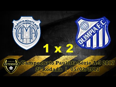 MONTE AZUL 1 X 2 OLÍMPIA - CAMPEONATO PAULISTA SÉRIE A3 2017 - 2ª RODADA