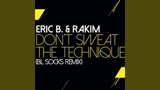 Don't Sweat The Technique (BL Socks Remix)