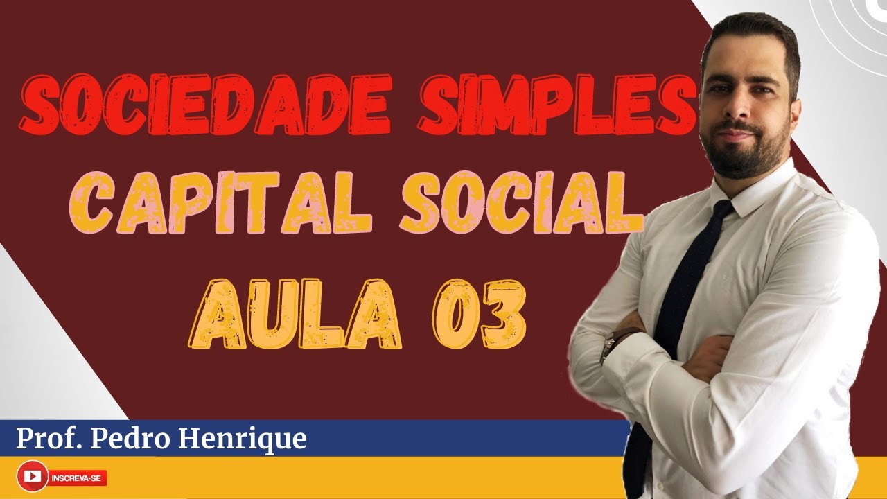 Direito Empresarial | CAPITAL SOCIAL na Sociedade Simples | O que é Capital Social?