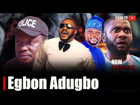 EGBON ADUGBO - Latest Yoruba Movie 2025 Drama; Olaniyi Afonja , Bose Aregbesola , Bimpe Akintunde