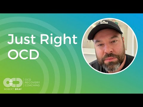 “Just Right” OCD