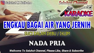 Download lagu SUCI DALAM DEBU ll KARAOKE MALAYSIA ll IKLIM ll NA... mp3