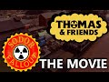 Sodor Fallout Re Atomized The Movie