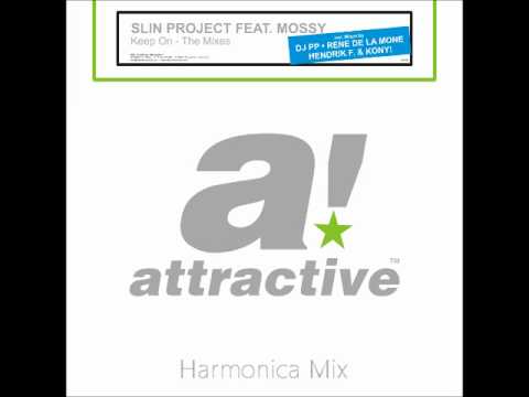 Slin Project feat. Mossy - Keep On (Harmonica Mix)