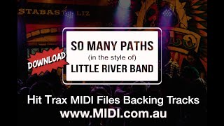 So Many Paths (style of) Little River Band MIDI backing track by Hit Trax