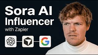 Let's Build a Sora AI Influencer with Zapier