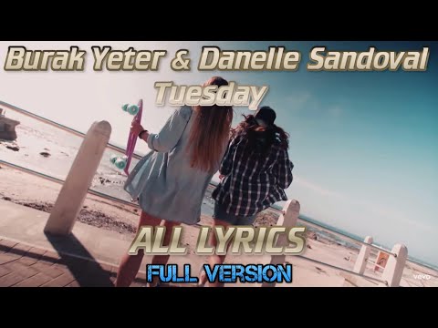 Burak Yeter & Danelle Sandoval - Salı (TÜM HARFLER)