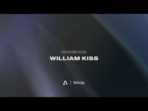 ODYSSEY008: William Kiss