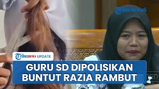 Tangis Guru SD di Kumpeh Jambi, Dipolisikan Ortu Murid Gegara Razia Rambut, Jaksa Agung Pasang Badan