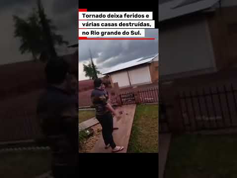 Tornado Rio grande do Sul faz estrago e feridos por onde passou.