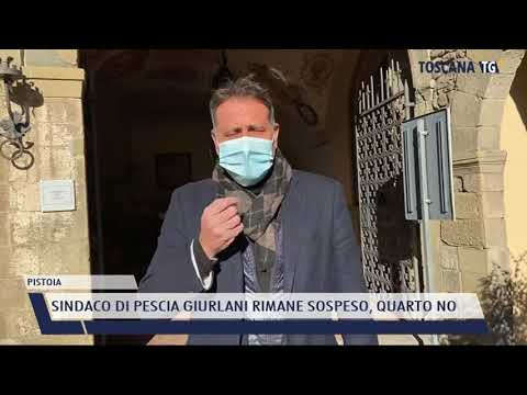 2021-05-20 PISTOIA - SINDACO DI PESCIA GIURLANI RIMANE SOSPESO, QUARTO NO