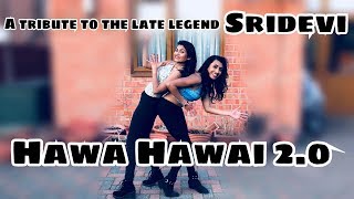 &quot; Hawa Hawai 2.0 &quot;- Tumhari Sulu | Tribute to Sri Devi