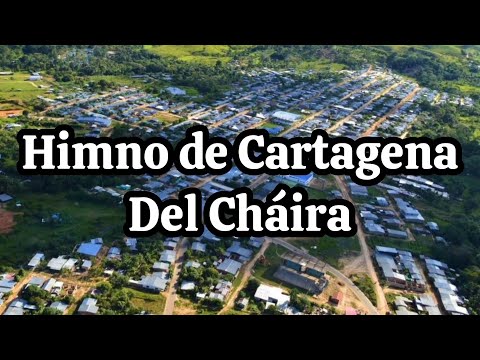 Himno de Cartagena del Cháira (Letra)