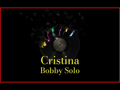 Cristina - Bobby Solo