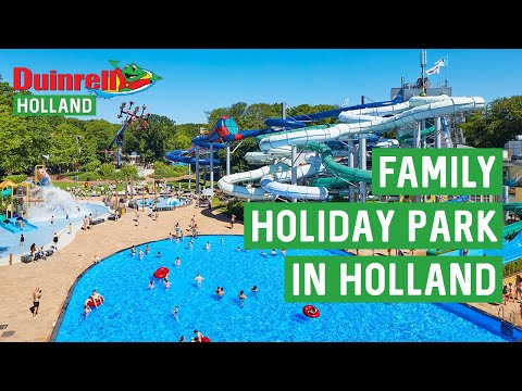 DUINRELL: A FAMILY HOLIDAY PARK IN HOLLAND
