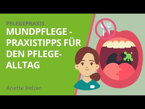 Mundpflege - Praxistipps für den Pflegealltag