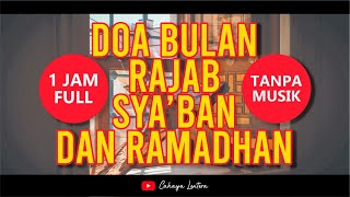 Download lagu Doa Bulan Rajab, Sya’ban dan Ramadhan Tanpa Musik (1 Jam Full Non Stop) mp3 Download lagu Doa Bulan Rajab, Sya’ban dan Ramadhan Tanpa Musik (1 Jam Full Non Stop) mp3