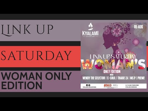 C-SOUL, LIVE - LINK UP SATURDAY (WOMEN ONLY EDITION)