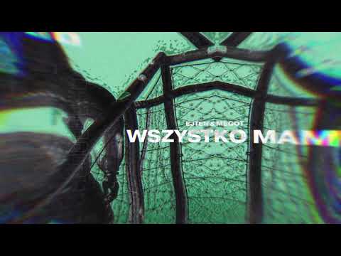 EJTEN & MEGOT - WSZYSTKO MAM