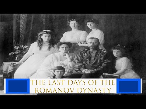 The Last Days of the Romanov Dynasty