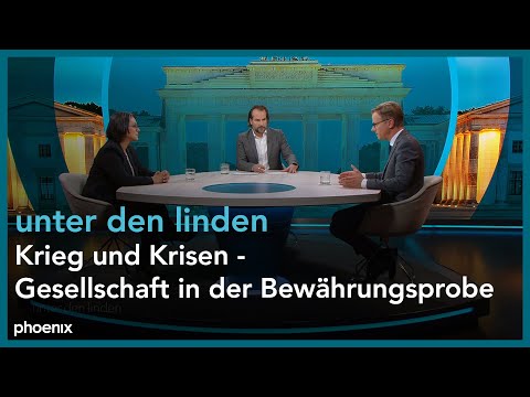 unter den linden: Krieg und Krisen - Gesellschaft in der Bewährungsprobe