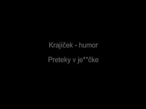 Krajíček - humor preteky v je**čke