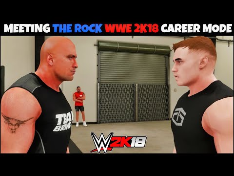 WWE 2K18 My CAREER MODE Ep.1 - WWE 2K18 MEETING THE ROCK ||