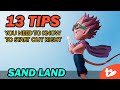 Sand Land 13 Tips To Know Before You Start Playing
