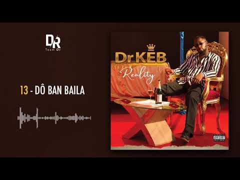 Dr KEB - DÔ BAN BAILA (Album Reality)