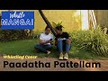 Whistling Cover Paadatha Pattellam Veera Thirumagan MukkaPantCrew