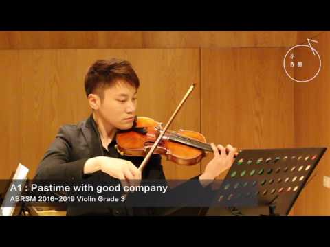 ABRSM GRADE 3 2016-2019 Violin Exam Pieces A1: Pastime with good company