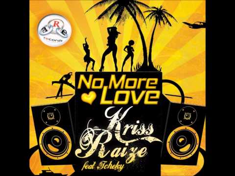 Kriss Raize Feat. Tcheky - No More Love (Extended Mix)
