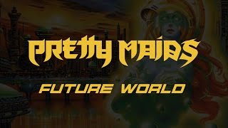 Pretty Maids - Future World (Lyrics) HQ Audio