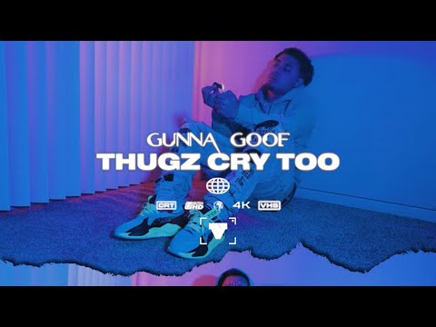 Gunna Goof - Thugz Cry Too (Official Music Video) Dir. @Landoe