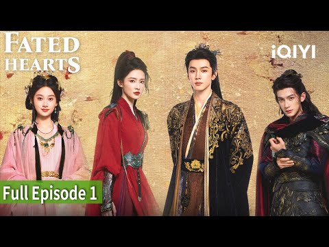 【FULL】Fated Hearts | Episode 01|  Li Qin,Chen Zheyuan  | iQIYI Philippines